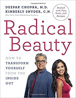 Radical Beauty by Deepok Chopra and Kimberly Snyder